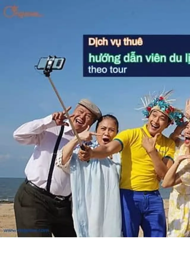   Thuê hướng dẫn viên du lịch theo tour - Nâng cao trải nghiệm du lịch của bạn